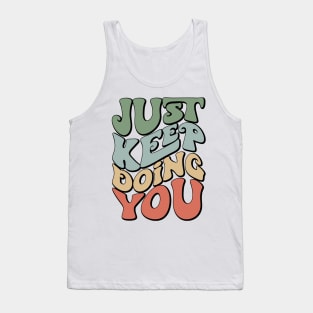 Retro Just Keep Doing You Motivational Y2k Aesthetic Tank Top